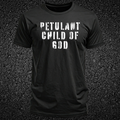 Petulant Child Of God