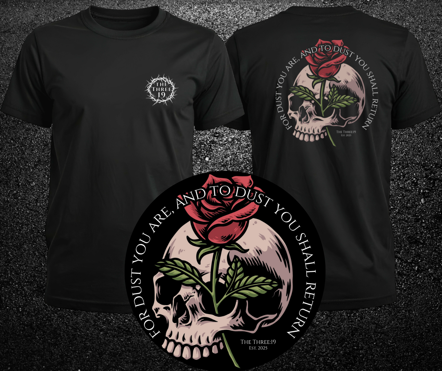 Dust You Shall Return Shirt